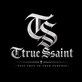 Ttrue Ssaint - Home